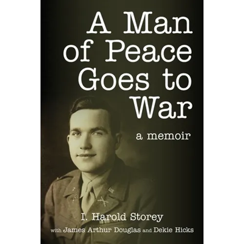 A Man of Peace Goes to War: A Memoir
