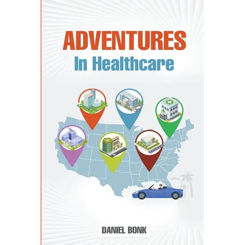 Adventures in Healthcare