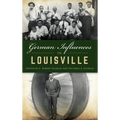 German Influences in Louisville