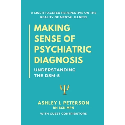 Making Sense of Psychiatric Diagnosis: Understanding the DSM-5