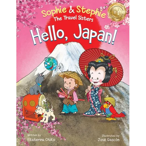 Hello, Japan!: A Fun and Educational Travel Book for Kids Ages 4-8 to Explore Culture, Language, and Landmarks