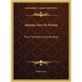 Atlantis, Fact Or Fiction: From The Edgar Cayce Readings