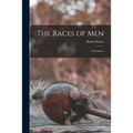 The Races of Men: a Fragment