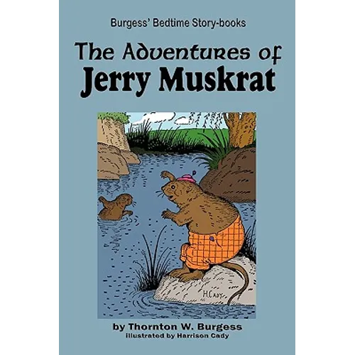 The Adventures of Jerry Muskrat