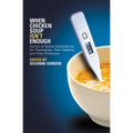 When Chicken Soup Isn't Enough: Stories of Nurses Standing Up for Themselves, Their Patients, and Their Profession