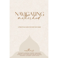 Navigating Motherhood