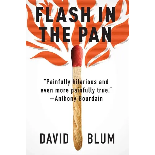 Flash in the Pan: Life and Death of an American Restaurant