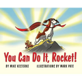 You Can Do It, Rocket!: Persistence Pays Off