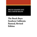 The Beach Boys: Southern California Pastoral, Revised Edition