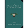 The Names Of Demons In The Magic Papyri