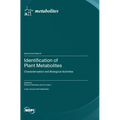 Identification of Plant Metabolites: Characterization and Biological Activities