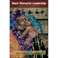 Black Womanist Leadership: Tracing the Motherline
