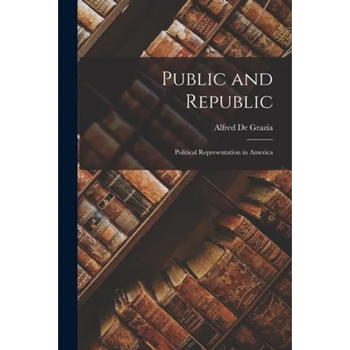 Public and Republic: Political Representation in America