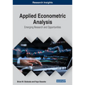 Applied Econometric Analysis: Emerging Research and Opportunities