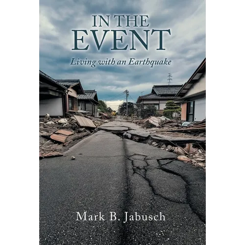 In the Event: Living with an Earthquake