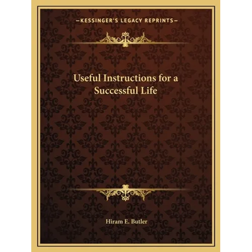 Useful Instructions for a Successful Life