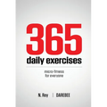 365 Daily Exercises: Microworkouts For Busy People
