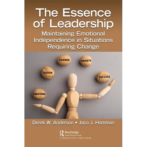 The Essence of Leadership: Maintaining Emotional Independence in Situations Requiring Change