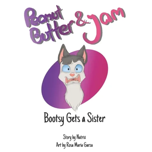 Peanut Butter & Jam: Bootsy Gets a Sister