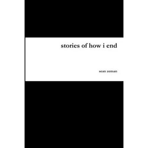stories of how i end