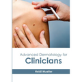 Advanced Dermatology for Clinicians