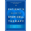 A Patient's Guide to Stem Cell Therapy