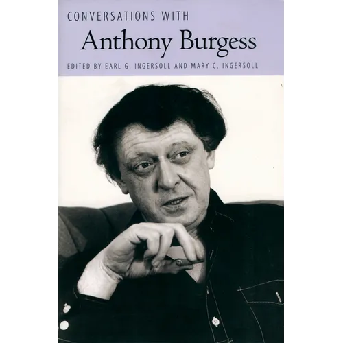 Conversations with Anthony Burgess