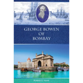 George Bowen of Bombay