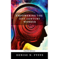 Empowering the 21st Century Worker