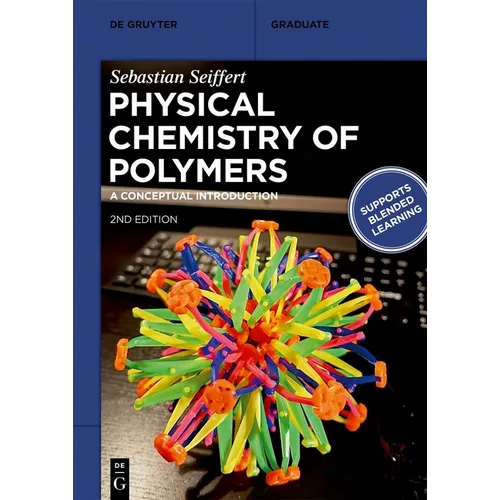 Physical Chemistry of Polymers: A Conceptual Introduction
