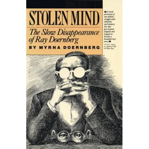 Stolen Mind: The Slow Disappearance of Ray Doernberg