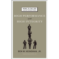 High Performance with High Integrity