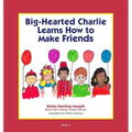 Big-Hearted Charlie Learns How to Make Friends