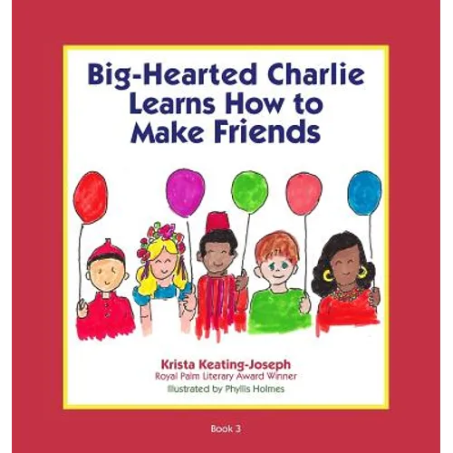 Big-Hearted Charlie Learns How to Make Friends
