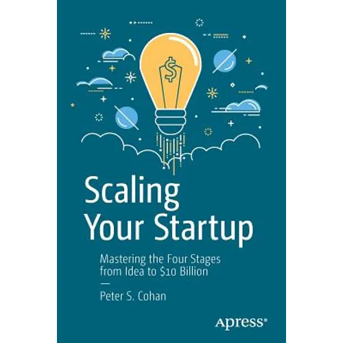 Scaling Your Startup: Mastering the Four Stages from Idea to $10 Billion