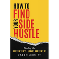 How to Find Your Side Hustle