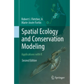 Spatial Ecology and Conservation Modeling: Applications with R