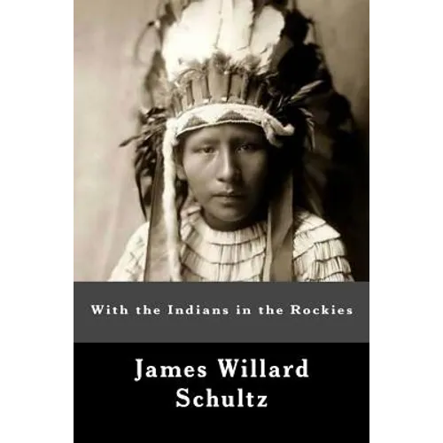 With the Indians in the Rockies