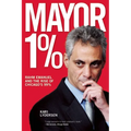 Mayor 1%: Rahm Emanuel and the Rise of Chicago's 99%