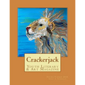 Crackerjack Youth Literary & Art Magazine: Issue 2: "Courage"