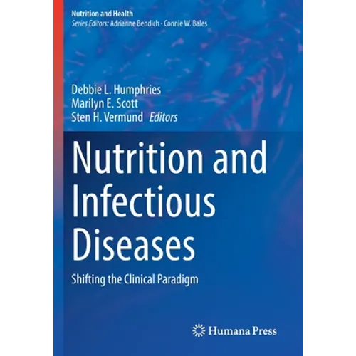 Nutrition and Infectious Diseases: Shifting the Clinical Paradigm - Paperback