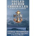 Fouled Anchor Chronicles