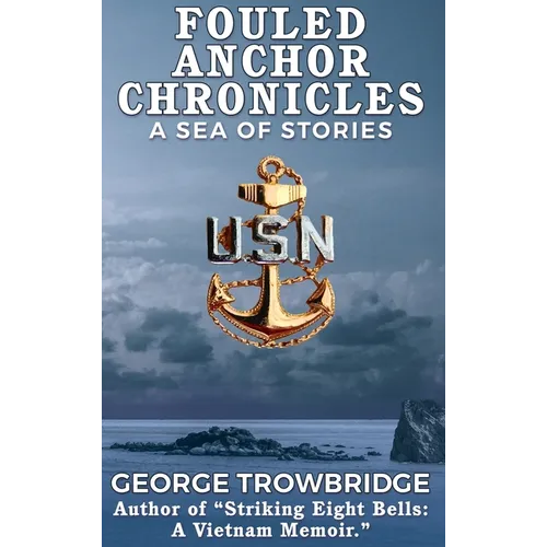 Fouled Anchor Chronicles