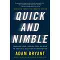 Quick and Nimble: Lessons from Leading Ceos on How to Create a Culture of Innovation - Insights from the Corner Office