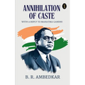 Annihilation Of Caste With A Reply To Mahatma Gandhi