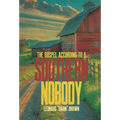 The Gospel According to a Southern Nobody