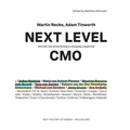 Next Level CMO: How the role of marketing is changing completely