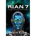R.I.A.N.7: Robotic Intelligence Artificial Network Module Seven