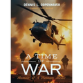 A Time Of War: Memoir of a Vietnam Medic