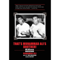 That's Muhammad Ali's Brother!